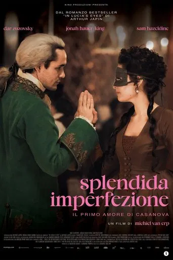 Splendida imperfezione Il primo amore di Casanova (2024)