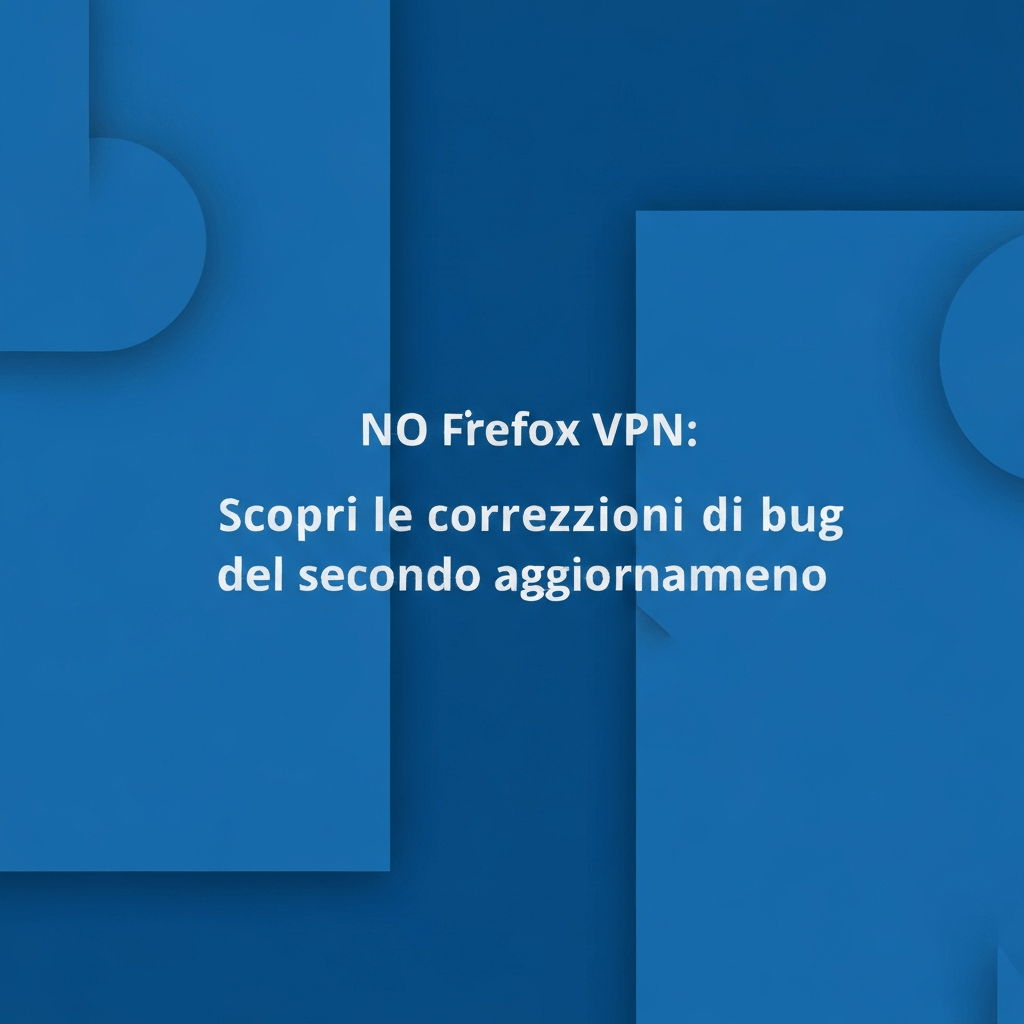 Firefox VPN bug fixes screenshot
