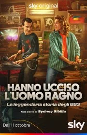 Hanno ucciso l’Uomo Ragno – La vera storia degli 883
